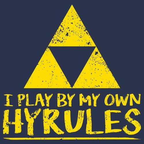 I Play By My Own Hyrules T-Shirt