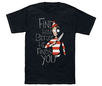 Find Him Before He Finds You Killer Where's Waldo t-shirt