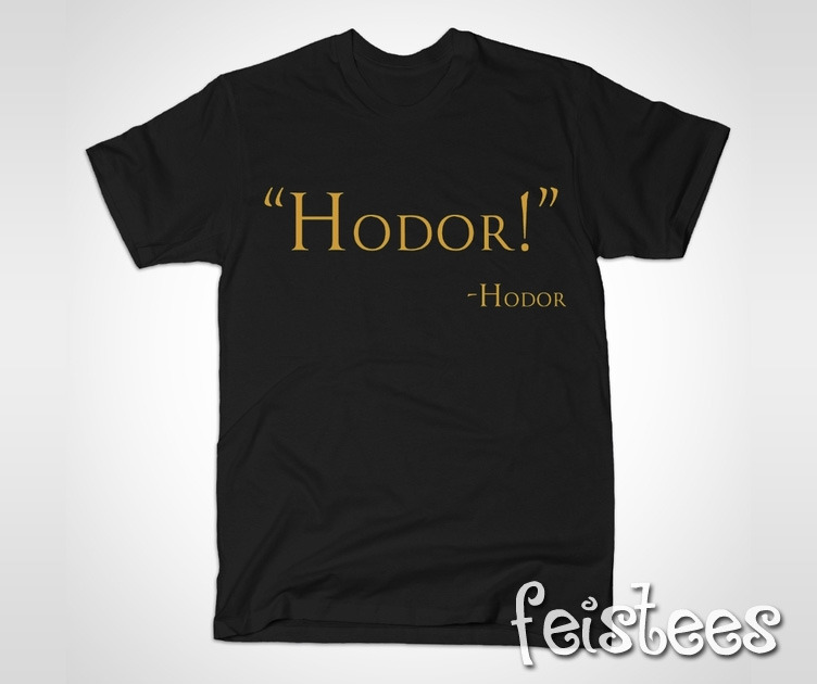 Game of Thrones Hodor Quote T-Shirt
