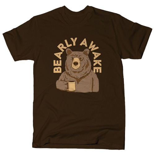 Bearly Awake T-Shirt