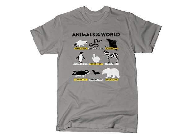 Funny Animal Names Animals of the World Nicknames T-Shirt