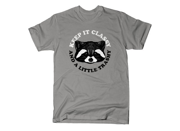 Keep it Classy and a Little Trashy Raccoon T-Shirt