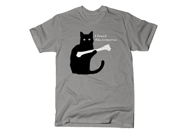 I Found This Humerus Cat T-Shirt